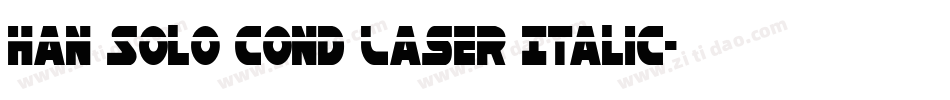 Han Solo Cond Laser Italic字体转换